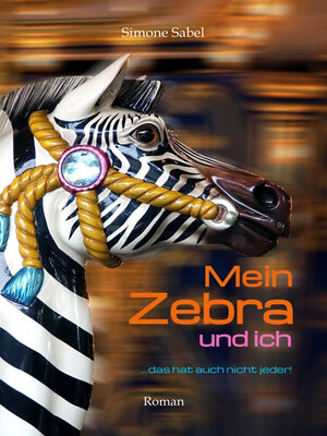 cover image of Mein Zebra und ich